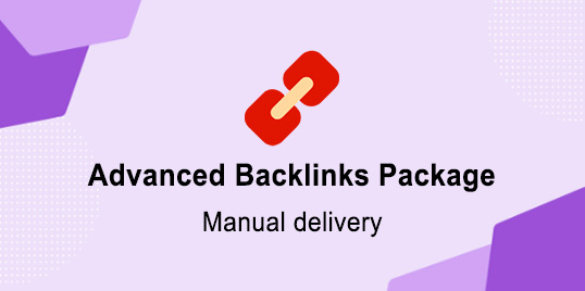 Advanced Backlinks Package(Manual delivery)